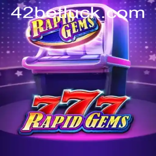 Explore the Exciting World of RapidGems777 and the 42bet PH Login Experience
